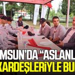 Samsun’da “Aslanlar” izci kardeşleriyle buluştu