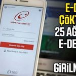 e-Devlet çöktü mü? e-Devlet'e neden girilmiyor?
