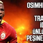 Osimhen için yeni transfer iddiası!