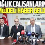 Sağlık çalışanlarına müjdeli haber