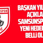Samsunspor'un yeni hedefleri belli oldu