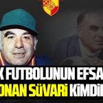 Türk Futbolunun Efsanesi Adnan Süvari kimdir?
