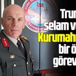 Trump'un selam verdiği Kurumahmut'a bir önemli görev daha
