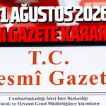 31 Ağustos 2026 Resmi Gazete kararları