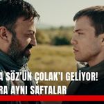 Teşkilat’a Söz’ün Çolak’ı geliyor! 8 yıl sonra aynı saftalar