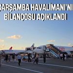 Samsun Çarşamba Havalimanı’nın 7 aylık bilançosu açıklandı
