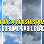 Samsun'da 24 Ağustos Pazartesi hava durumu