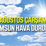 Samsun'da 26 Ağustos Çarşamba hava durumu