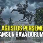 Samsun'da 27 Ağustos Perşembe hava durumu
