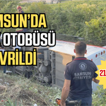 Samsun'da kontrolden çıkan yolcu otobüs devrildi