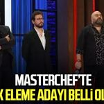 MasterChef’te ilk eleme adayı belli oldu