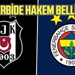 Fenerbahçe-Beşiktaş derbisinin hakemi belli oldu!