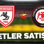 Samsunspor - Çorum FK maçının biletleri satışta