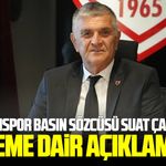 Samsunspor Basın Sözcüsü Suat Çakır'dan gündeme dair açıklamalar