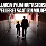 Okullarda uyum haftası başladı: Velilere 3 saat izin müjdesi
