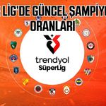 Süper Lig'de şampiyonluk oranları güncellendi!