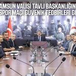 Samsun Valisi Orhan Tavlı başkanlığında Samsunspor'un güvenliği masada