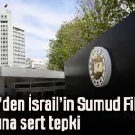 Türkiye’den İsrail’in Sumud Filosu’na saldırısına sert tepki