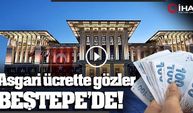 Asgari Ücret Tespit Komisyonu Beştepede Toplanacak
