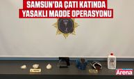 Samsun’da çatı katında yasaklı madde operasyonu