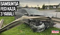 Samsun'da feci kaza: 3 yaralı