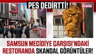Samsun Mecidiye Çarşısı'ndaki restoranda skandal görüntüler!
