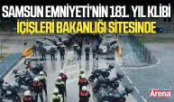 Samsun Emniyeti’nin 181. Yıl Klibi İçişleri Bakanlığı sitesinde