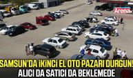 Samsun’da ikinci el oto pazarı durgun!