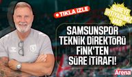 Samsunspor Teknik Direktörü Fink süre istedi!
