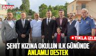 Samsun'da şehit kızına okulun ilk gününde anlamlı destek