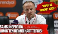 Samsunspor’un yardımcı antrenörü Jumic’ten maç sonu açıklaması