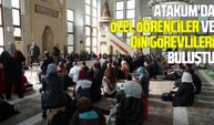 Atakum'da özel öğrenciler ve din görevlileri buluştu