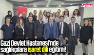 Gazi Devlet Hastanesi’nde sağlıkçılara işaret dili eğitimi