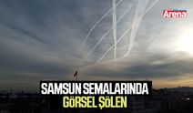 Samsun semalarında görsel şölen