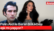 Pelin Akil ile Baran Bölükbaşı aşk mı yaşıyor?