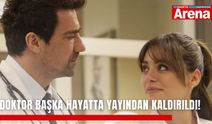 Doktor Başka Hayatta yayından kaldırıldı!
