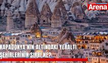 Kapadokya’nın altındaki yeraltı şehirlerinin sırrı ne?
