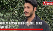 Kubilay Aka’nın yeni dizisi belli oldu! İşte rolü