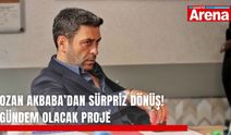 Ozan Akbaba’dan sürpriz dönüş! Gündem olacak proje