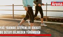 Yağ yakmak isteyenler dikkat! Bu detayı bilmeden yürümeyin