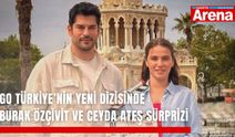 Go Türkiye’nin yeni dizisinde Burak Özçivit ve Ceyda Ateş sürprizi