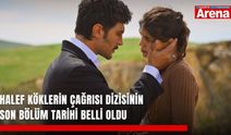 Halef Köklerin Çağrısı dizisinin son bölüm tarihi belli oldu