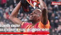 Osimhen kimdir? Galatasaray’ın yıldız golcüsünün hayatı
