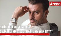 Salih Bademci kimdir? Delikanlı’nın yıldızının bilinmeyen hayatı