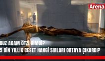 Buz Adam Ötzi kimdi? 5 bin yıllık ceset hangi sırları ortaya çıkardı?