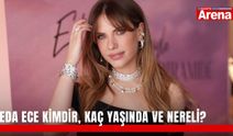 Eda Ece kimdir, kaç yaşında ve nereli?