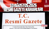 10 Ağustos Resmi Gazete kararları