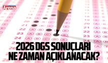 2026 DGS sonuçları ne zaman açıklanacak?