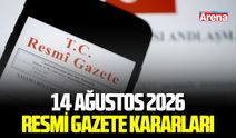 14 Ağustos 2026 Resmi Gazete kararları