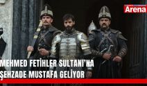 Mehmed Fetihler Sultanı’na Şehzade Mustafa geliyor